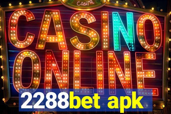 2288bet apk